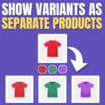 Variants As Separate Products